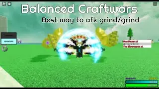 Balanced Craftwars Best way to grind
