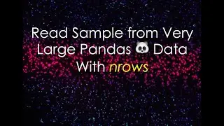 Read subset of large data using 𝚗𝚛𝚘𝚠𝚜 in Pandas 🐼