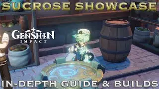 SUCROSE SHOWCASE & IN-DEPTH GUIDE (Artifact Builds, Weapons, Team Combs, etc...) | Genshin Impact