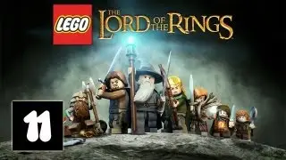 LEGO: The Lord of the Rings - Part 11 (Gameplay, Walkthrough)