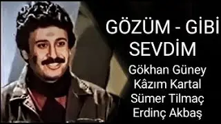 Gökhan Güney __ Kâzım Kartal _ // GÖZÜM - GİBİ - SEVDİM // _ (1981)