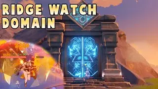 Genshin Impact: Exploring the Ridge Watch Domain