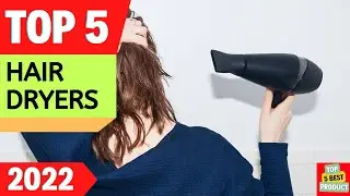 ✅ Top 5 BEST Hair Dryers 2022 [ Buyer's Guide ]