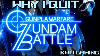 Why I Quit Gundam Battle: Gunpla Warfare