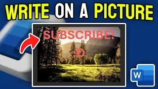 How to Write on a Picture in MS Word - Full Guide
