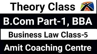 Business law Class-5 | Bcom 1st year| BBA | BADM | Vyavasayik sanniyam | Theory Class