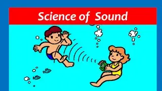 Sound for Kids - Sound Waves and Vibrations