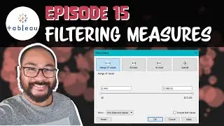 Episode 15 - Tableau: Filtering Measures | Row vs Aggregate Level Considerations