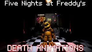 Five Nights at Freddy's Death Animations (Fan-Made) [SFM] [FNaF]