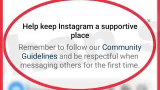 Instagram Show Help keeps Instagram a supportive place | Remember to follow our community guidelines