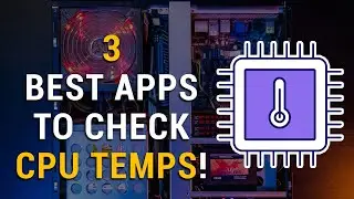 3 Best Apps to Check CPU Temps for Windows! | 2023