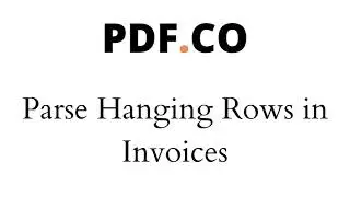 Parse Hanging Rows in Invoices using PDF.co Document Parser