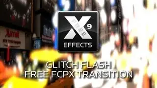 Free FCPX Transition XEffects Glitch Flash Final Cut Pro X 