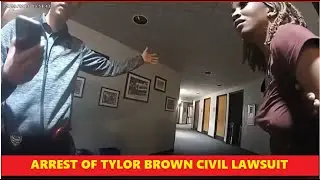 Taylor Brown Arrested By Police - Was It Legal ?  Normal Police Department, IL
