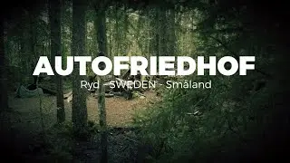 Autofriedhof Ryd SCHWEDEN  / FILMORA 12 / Sony 6300 / Sigma 30mm f 1.4
