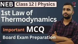 First Law of Thermodynamics || Important MCQ || Chapter 4 || Class 12 Physics in Nepali || NEB Exam