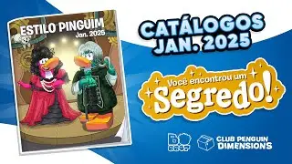 Segredos dos catálogos Club Penguin Dimensions - Janeiro/Fevereiro/Março 2025