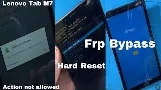 Lenovo Tab M7 (TB-7305X) Action Not Allowed Hard Reset Frp Bypass Without Pc 100% Solution