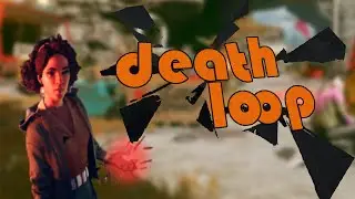 САМЫЙ АКТУАЛЬНЫЙ И ЧЕСТНЫЙ ОБЗОР НА DEATHLOOP