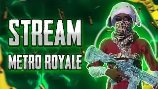 Метро рояль: ЛОКАЛКИ ВЕСЬ СТРИМ 🏆METRO  ROYALE🔥