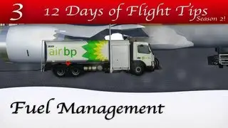 Fuel Management - 12 Days of Flight Tips: Day 3, Season 2