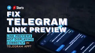 Fix Link Preview Not Displaying Issue | Telegram Tip