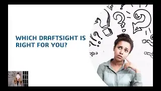DraftSight Insights: Lynn Allen Answers: Which DraftSight is Right for You?