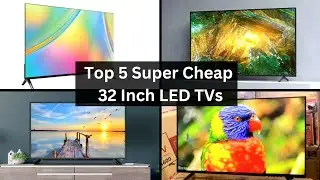 Top 5 Super Cheap 32 Inch LED TVs 2023