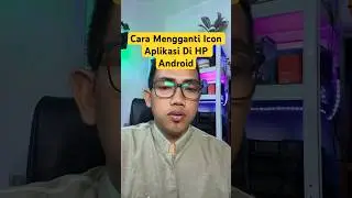 Cara Mwngganti Icon Aplikasi Di HP Android #shorts