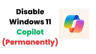 How to Disable Windows 11 Copilot (Permanently) In 2 Steps