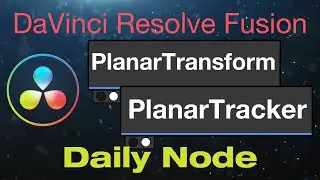 DaVinci Resolve Fusion Planar Tracker and Planar Transform Nodes