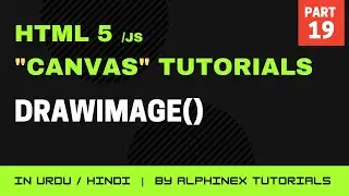 How to draw image using drawImage() in | HTML5 Canvas Step by Step Tutorials in Urdu/Hindi | Part 19