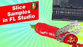 How To Slice Sample in FL Studio (3 ways)