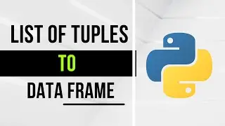 How to Create a DataFrame from List of Tuples using Python | Python Tutorials | 2022