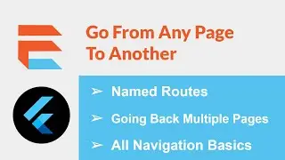 Flutter - Everything You Should Know About Navigating Pages (Named Routes + Pop Multiple Pages)