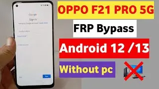 OPPO F21 PRO 5G FRP Bypass || F21 PRO 5g CPH2343 Google account unlock 2023