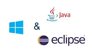 Java and Eclipse Installation for Windows10