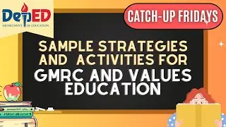 LESSON PLAN/STRATEGIES AND ACTIVITIES FOR GMRC & VALUES EDUCATION IN CATCH UP FRIDAYS #catchupfriday