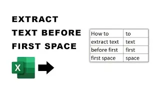 How to extract text before first space in excel