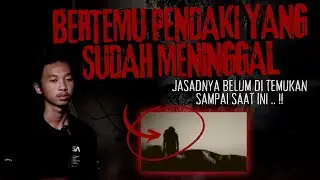 BERTEMU TIGA PENDAKI YANG TERNYATA SUDAH MENINGGAL, KISAH MISTIS PENDAKIAN GN. LALANA