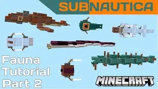 Minecraft | Subnautica Fauna Tutorial - Part 2