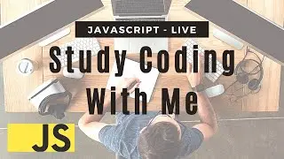 Study Coding With me Live - Algorithms and Data Structures - Freecodecamp