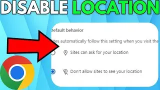 How To Disable and Turn Off Location in Google Chrome – Full Guide