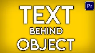 Add Text Behind The Object In Premiere Pro! [Tutorial]