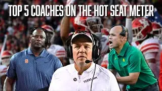 Top 5 Coaches On the Hot Seat Meter | Jimbo Fisher | Dino Babers | Dave Aranda | Sam Pittman