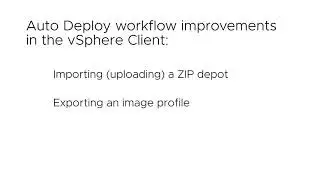 Auto Deploy Enhancements in the vSphere Client