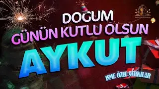 Doğum Günün Kutlu Olsun AYKUT - İsme Özel Doğum Günü Şarkısı