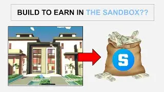 Is it possible to have Build 2 Earn in The Sandbox?