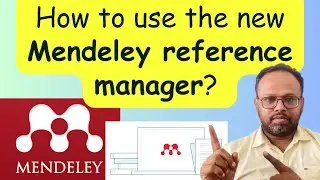How to use New Mendeley Reference Manager?  