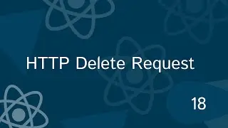 Full React Tutorial #18 - HTTP Delete Request | Delete Request | Json Delete Request | axios delete